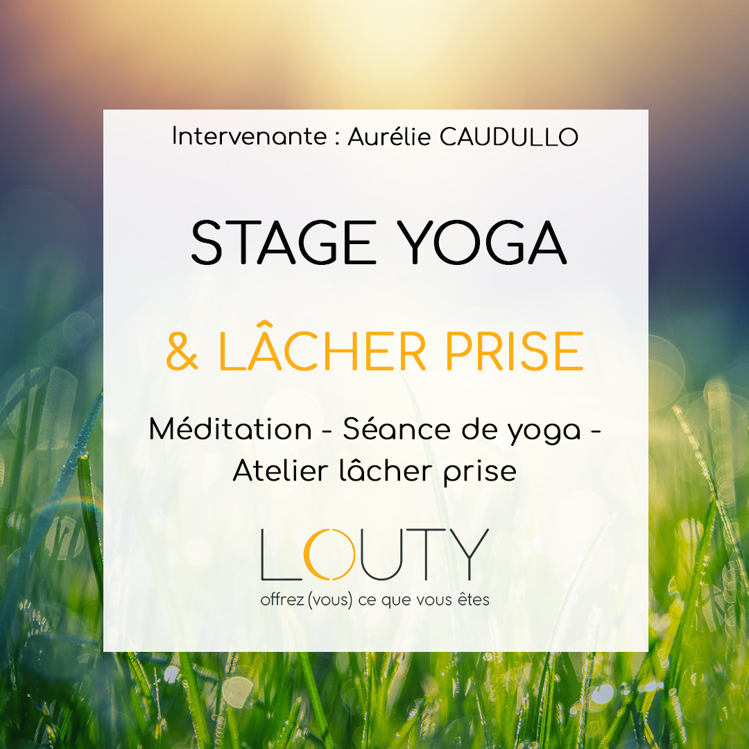 Lacher prise et yoga avec Aurélie Caudullo